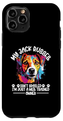 Hülle für iPhone 11 Pro Jack Russell Terrier Hund Pet My Jack Russell is n´t spoiled von Jack Russell Terrier Dog Breed Pet Designs