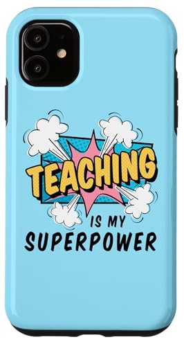 Hülle für iPhone 11 Teaching Superpower Comic Book Art Love Teaching Spruch von Jade & Harlow