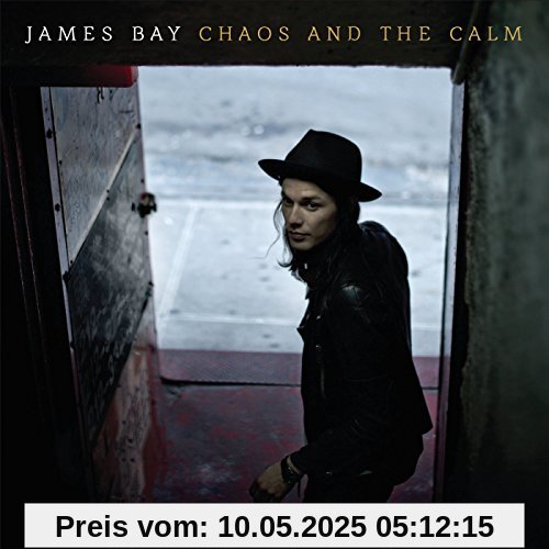 Chaos and the Calm Chaos and the Calm von James Bay