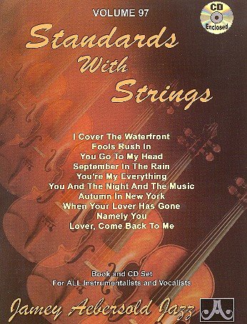 Standards with Strings (+CD): for all instruments von Jamey Aebersold