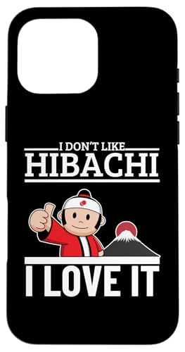 Hülle für iPhone 16 Pro Max Ich liebe Hibachi Funny Proud Hibachi Grill von Japanese Cuisine Teppanyaki Hibachi Chef