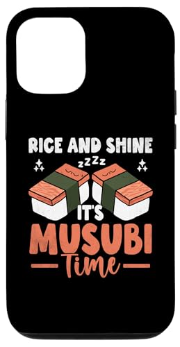 Hülle für iPhone 14 Pro Rice And Shine It's Musubi Time Hawaii Japanisches Essen Reis von Japanese Food Gift For A Musubi Lover