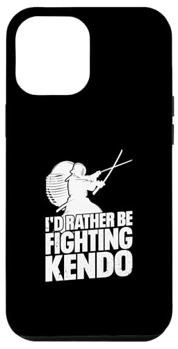 Hülle für iPhone 12 Pro Max Ich würde lieber gegen Kendo kämpfen - Lustiger Kendo-Kämpfer von Japanese Kendo Martial Arts Kendo Fighter