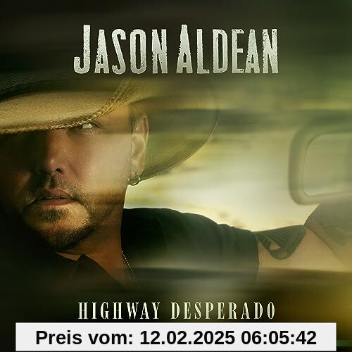 Highway Desperado von Jason Aldean