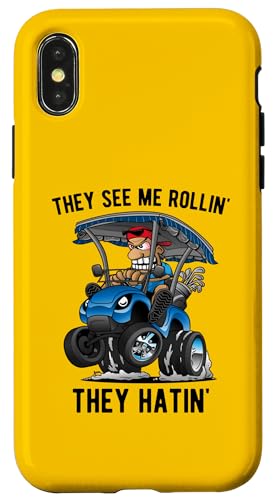 Hülle für iPhone X/XS Funny They See Me Rollin' They Hatin' Golfwagen Cartoon von Jeff Hobrath