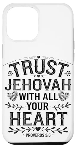 Hülle für iPhone 13 Pro Max Jehovah's Witness Trust Jehovah Heart Proverbs 3:5 JW ORG JW von Jehovah Witnesses Gifts Pioneer Gifts JW Gift Shop