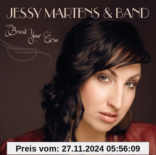 Break Your Curse von Jessy Martens and Band