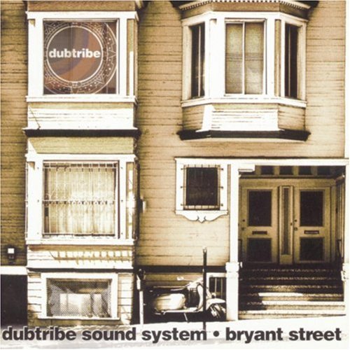Bryant Street by Dubtribe Sound System (1999) Audio CD von Jive