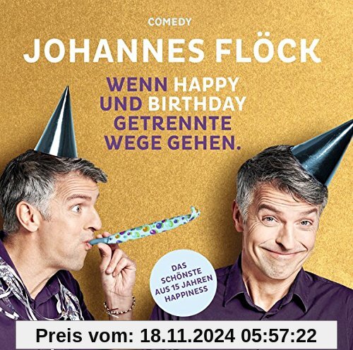 Wenn Happy Und Birthday Getrennte Wege Gehen von Johannes-Kabarett-Tour 2017 Flöck