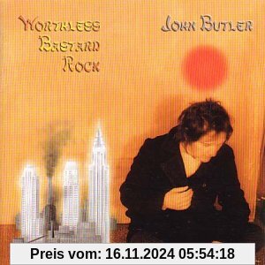 Worthless Bastard Rock von John Butler