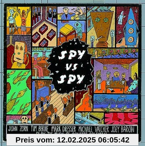 Spy vs Spy: The Music of Ornette Coleman von John Zorn