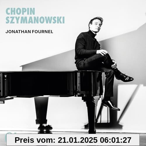 Chopin & Szymanowski von Jonathan Fournel