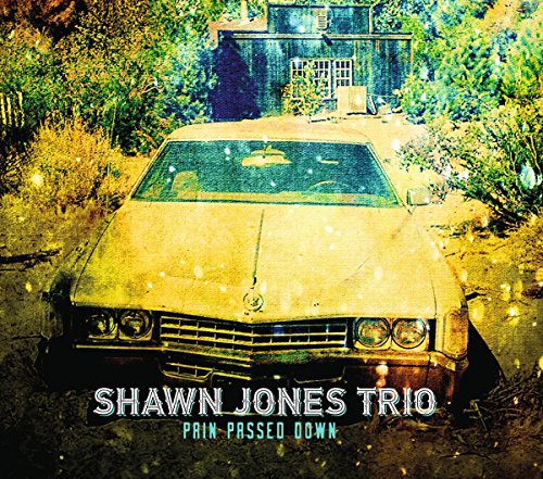 Pain Passed Down von Jones Trio, Shawn