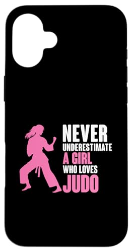 Hülle für iPhone 16 Plus Never Underestimate A Girl Who Loves Judoka Grappling von Judo Martial Arts Judoka Martial Artist Gifts