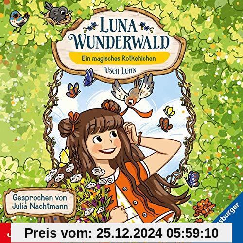 Luna Wunderwald (4.) Ein Magisches Rotkehlchen von Julia Nachtmann