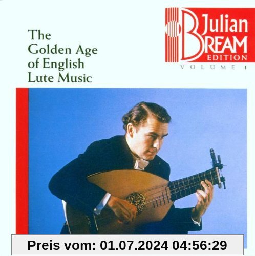 The Golden Age of English Lute Music - Julian Bream Edition, Vol. 1 von Julian Bream
