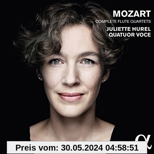Mozart: Die Flötenquartette von Juliette Hurel