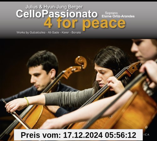 Cello Passionato - 4 for Peace von Julius Berger