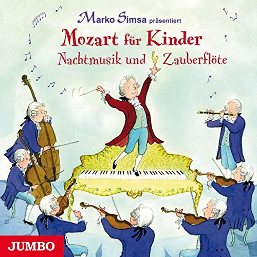 Mozart Für Kinder.Nachtmusik und Zauberflöte von Jumbo