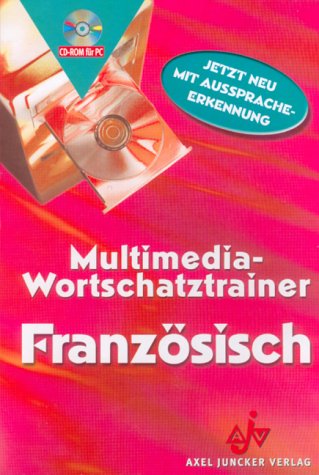 Multimedia-Wortschatztrainer Französisch, 1 CD-ROM: Für Windows 95/98/2000/ME/NT/XP. Mit Aussprache-Erkennung von Juncker Verlag