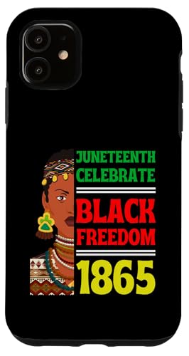 Hülle für iPhone 11 Juneteenth Celebrate Black Freedom 1865 Afrikanische Bürgerrechte von Juneteenth Celebrate Black Freedom 1865