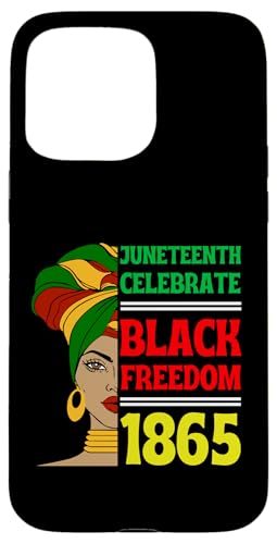 Hülle für iPhone 15 Pro Max Juneteenth Celebrate Black Freedom 1865 Afrikanische Bürgerrechte von Juneteenth Celebrate Black Freedom 1865