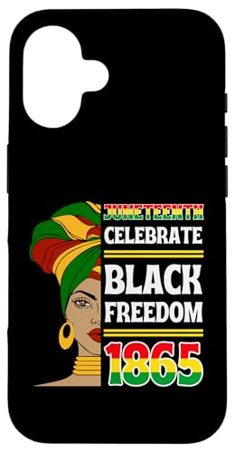 Hülle für iPhone 16 Juneteenth Celebrate Black Freedom 1865 Afrikanische Bürgerrechte von Juneteenth Celebrate Black Freedom 1865