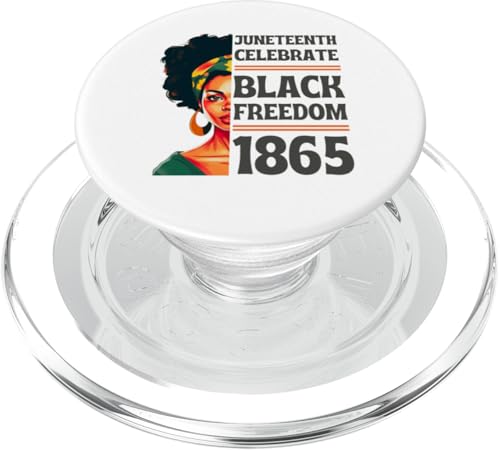 Juneteenth Celebrate Black Freedom 1865 Afrikanische Bürgerrechte PopSockets PopGrip für MagSafe von Juneteenth Celebrate Black Freedom 1865