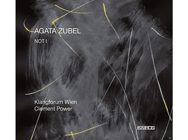 Agata Zubel, Klangforum Wien - Not I (CD) von KAIROS