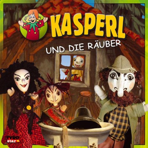 Kasperl und die Räuber von KASPERL