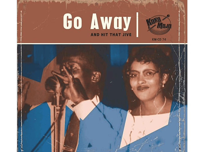 VARIOUS - Go Away (CD) von KOKO MOJO