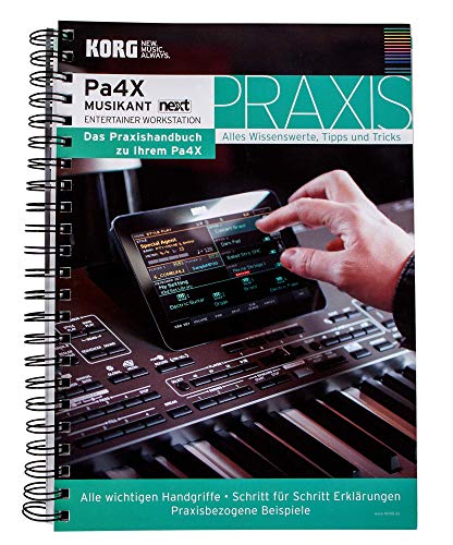 KORG Pa4X Praxishandbuch, Ringbuch mit Anwendertipps für Pa4X, Pa700 und Pa1000, Praxisgerechte Profitipps mit Bildern von KORG