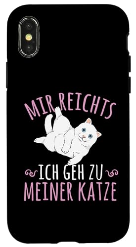 Hülle für iPhone X/XS Lustiges Mir Reichts Ich Geh Zu Meiner Katze Katzen von Kätzchen Katze Geschenke