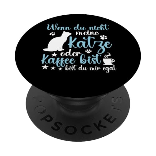 Katzen Lustiges Katze Bist Bist Du Mir Egal PopSockets mit austauschbarem PopGrip von Kätzchen Katze Geschenke