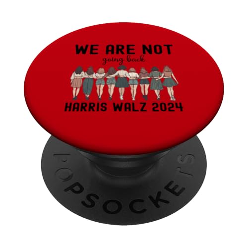 Wir gehen nicht zurück Kamala Harris Waltz 24 Frau Präsidentin PopSockets mit austauschbarem PopGrip von Kamala Harris Tim Walz President 2024