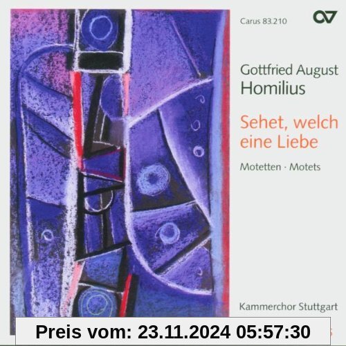 Gottfried August Homilius: Motetten von Kammerchor Stuttgart