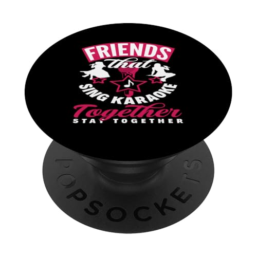 Freunde Die Gemeinsam Karaoke Singen Bleiben Zusammen PopSockets Klebender PopGrip von Karaoke Musik Enthusiasten Party Spaß Liebhaber