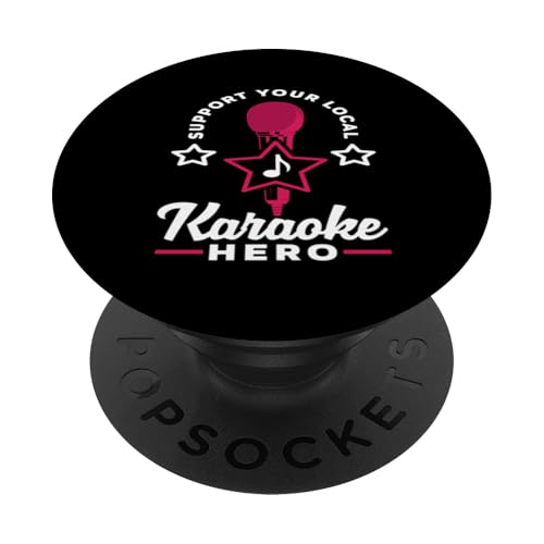 Support Your Local Karaoke Hero Mikrofon Musik Sterne PopSockets Klebender PopGrip von Karaoke Musik Enthusiasten Party Spaß Liebhaber