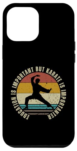 Hülle für iPhone 13 Pro Max Karate-Ausbildung ist wichtig Lustiges Karateka von Karate Enthusiasts Passionate Martial Arts Fans