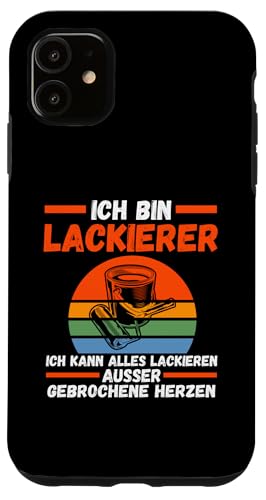 Hülle für iPhone 11 Autolackierer Fahrzeuglackierer Lackierer von Karosserielackierer Fahrzeuglackierer