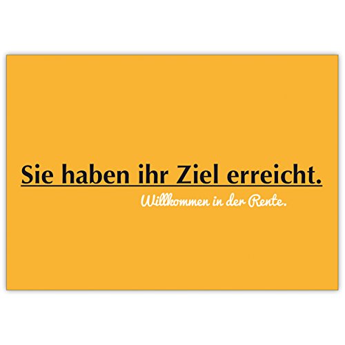 Komische Ruhestand Karte: Sie haben ihr Ziel erreicht. Willkommen in der Rente. • Glückwunsch als Geschenk-karte mit Spruch zum Abschied, Pensionierung von Kartenkaufrausch