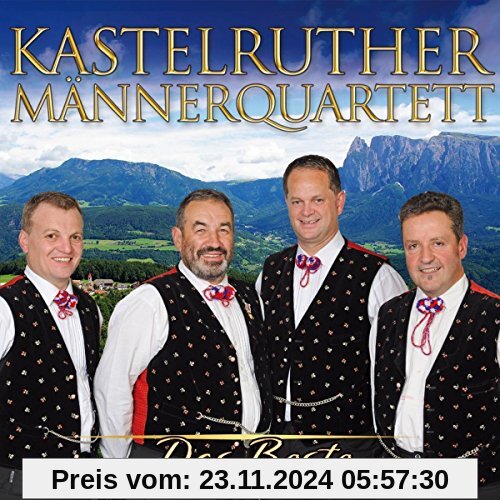 Das Beste von Kastelruther Männerquartett