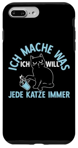 Hülle für iPhone 7 Plus/8 Plus Katzen Lustiges Katze Ich Mache Was Ich Will von Katzenbesitzer Katze Spruch