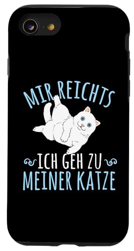 Hülle für iPhone SE (2020) / 7 / 8 Katzen Lustiges Mir Reichts Ich Geh Zu Meiner Katze von Katzenbesitzer Katze Spruch