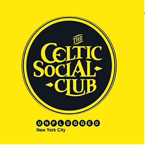 Unplugged New York City [Audio CD] The Celtic Social Club von Keltia Musique