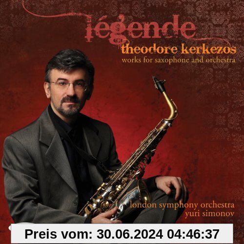 Legende - Werke für Saxophon und Orchester von Kerkezos