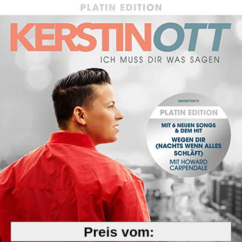Ich muss Dir was sagen (Platin Edition inkl. 6 neue Tracks) von Kerstin Ott