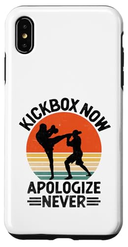 Hülle für iPhone XS Max Kickbox Now Apologize Never Kickboxing Kickbox Kickboxer von Kickboxing Kickbox Kickboxer Gifts