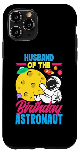 Hülle für iPhone 11 Pro Ehemann des Geburtstags Astronaut Geburtstag von Kids Birthday Family Astronaut Astronauts Planet