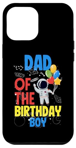 Hülle für iPhone 12 Pro Max Dad Of The Birthday Boy Astronaut Geburtstag von Kids Birthday Family Astronaut Astronauts Planet